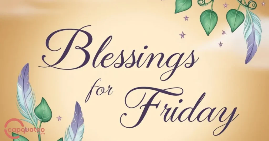 Blessings For Friday