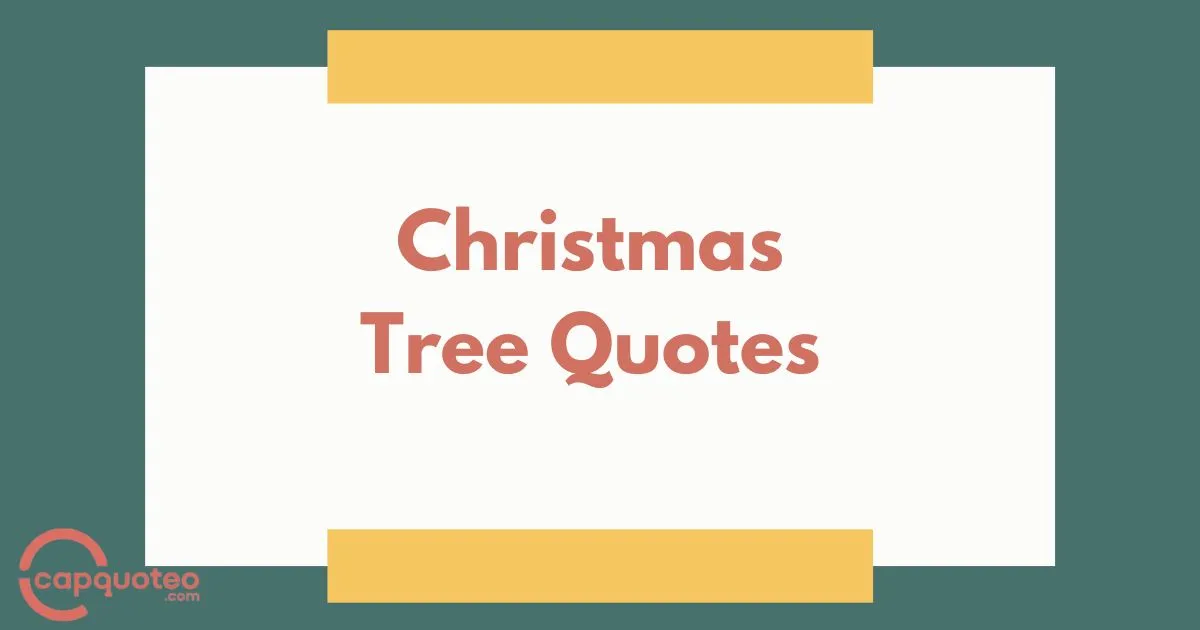 Christmas Tree Quotes