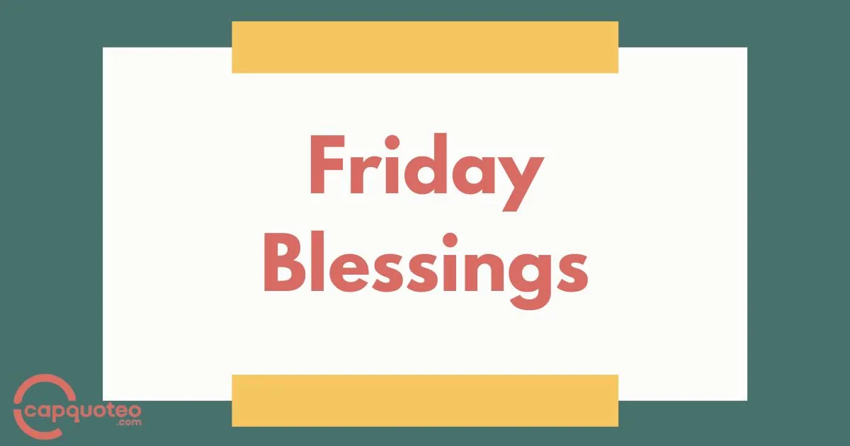 Friday Blessings