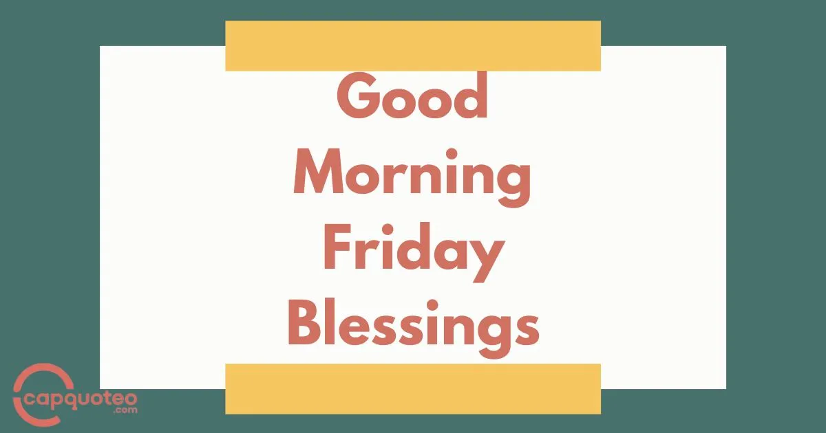 Good Morning Friday Blessings