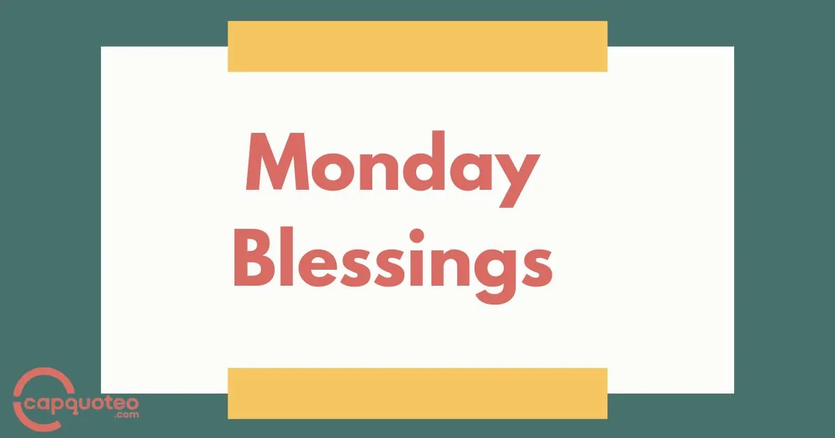 Monday Blessings