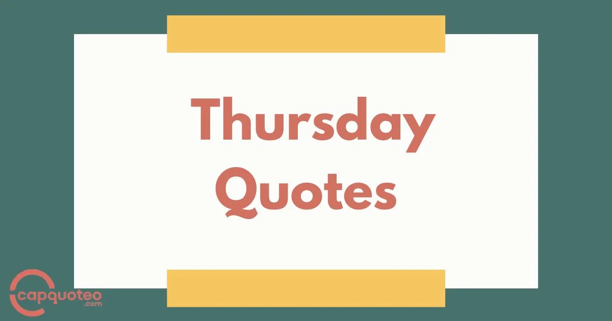 Thursday Quotes