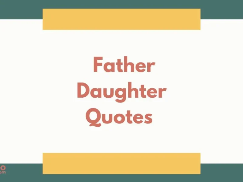 Father Daughter Quotes