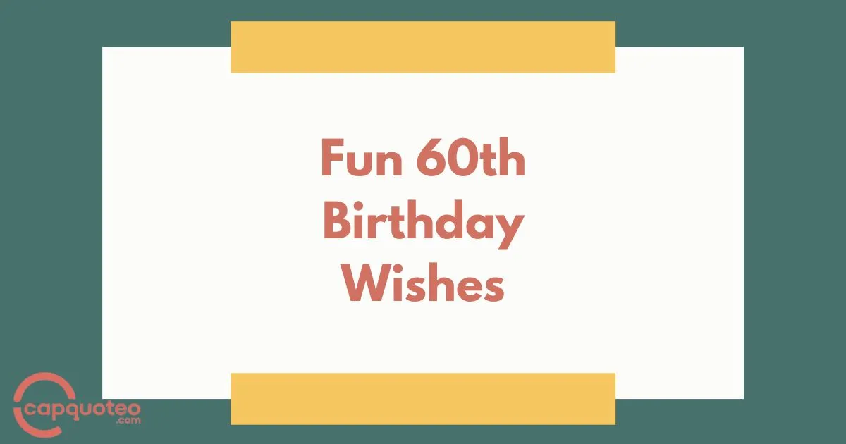 Fun 60th Birthday Wishes