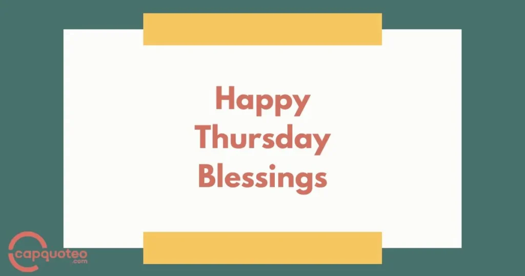 Happy Thursday Blessings