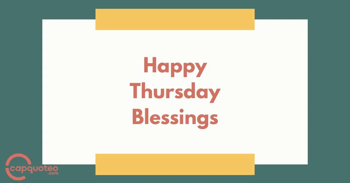 Happy Thursday Blessings