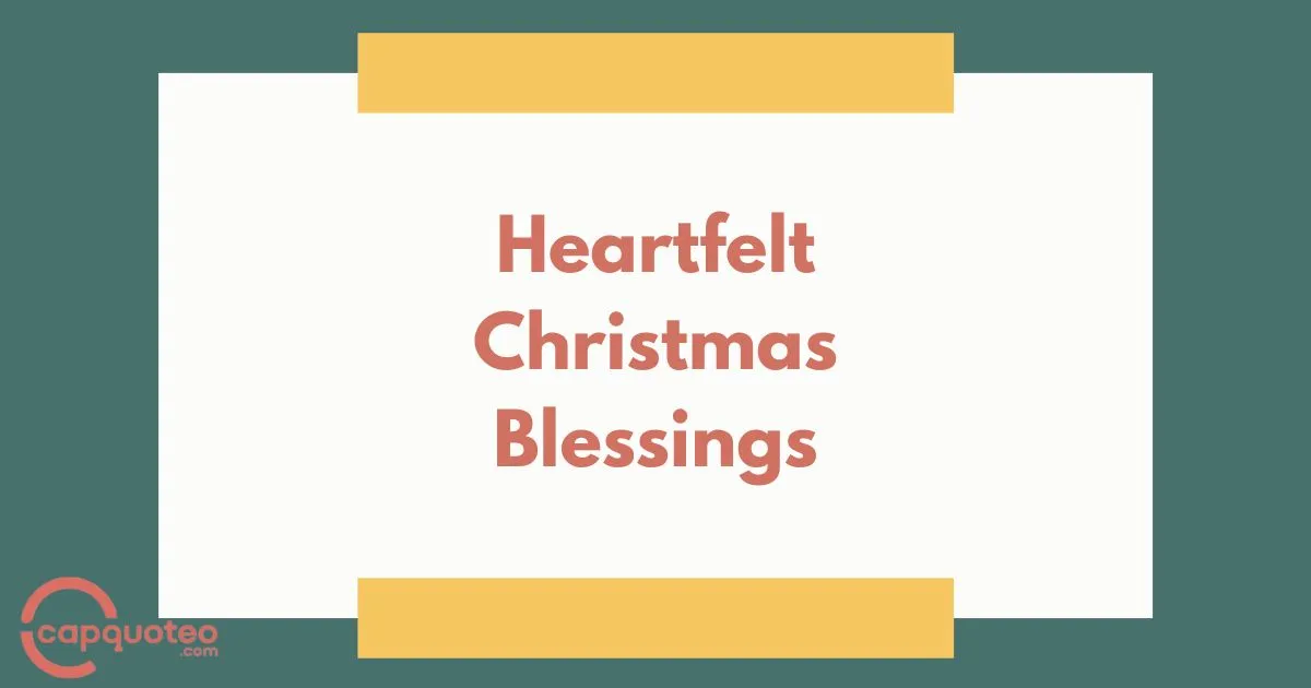 Heartfelt Christmas Blessings
