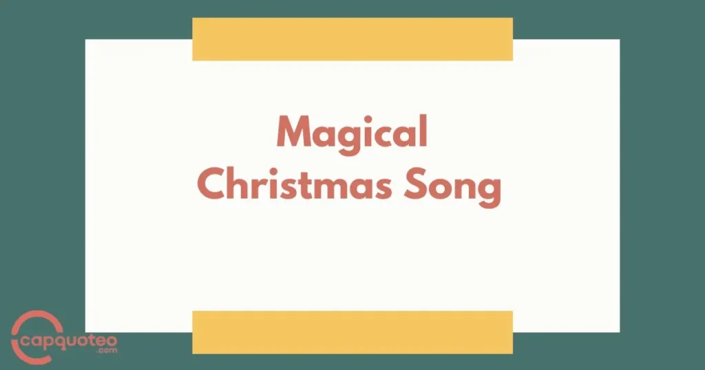 Magical Christmas Song