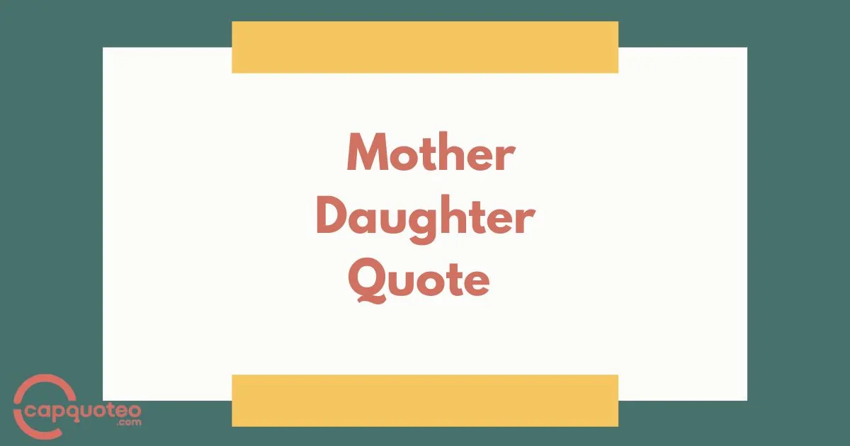 Mother Daughter Quote