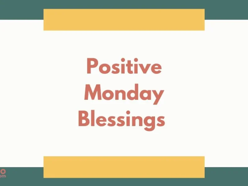 Positive Monday Blessings