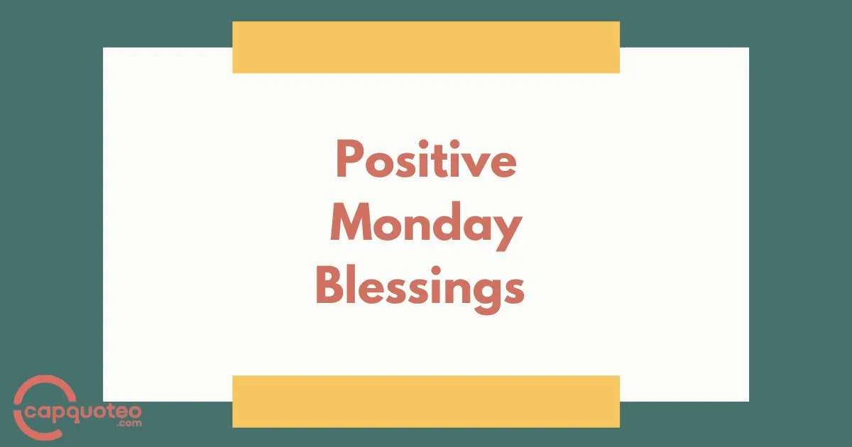 Positive Monday Blessings