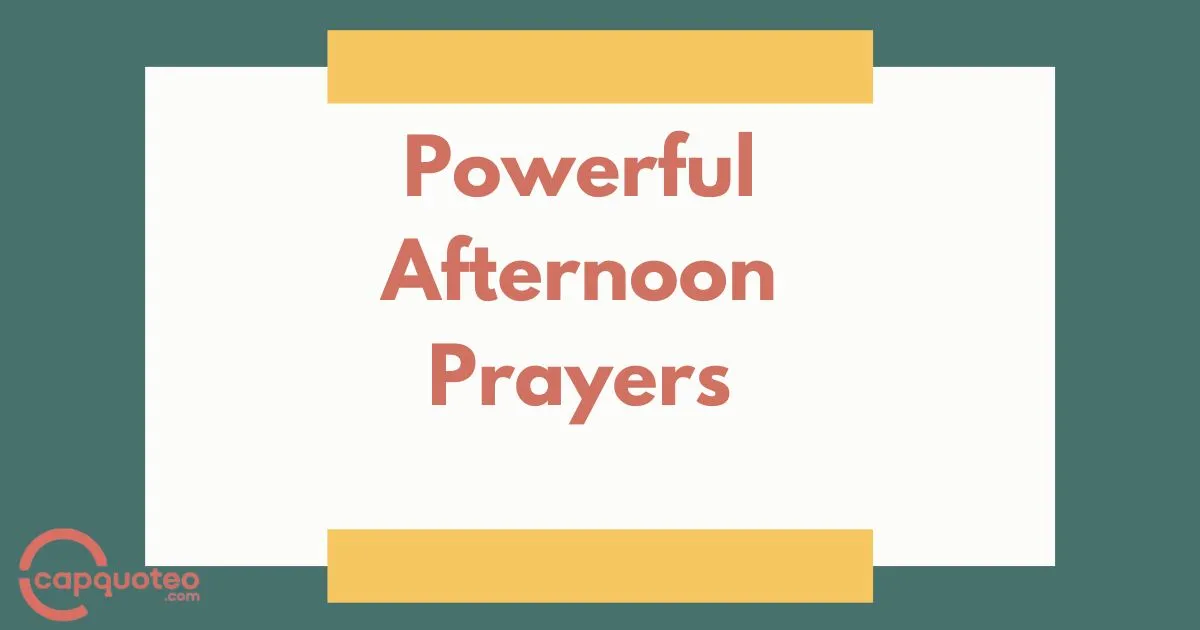 Powerful Afternoon Prayers