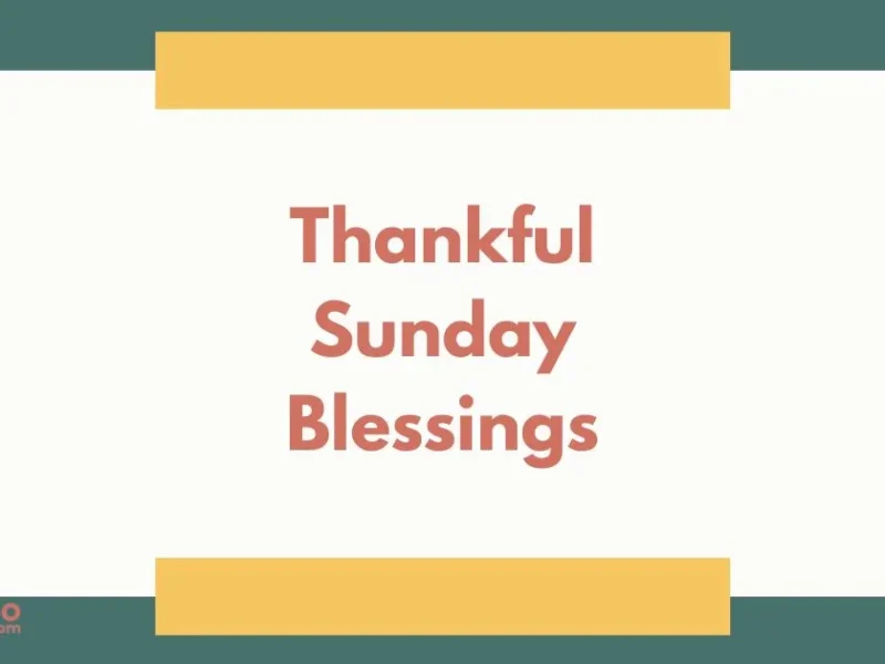 Thankful Sunday Blessings