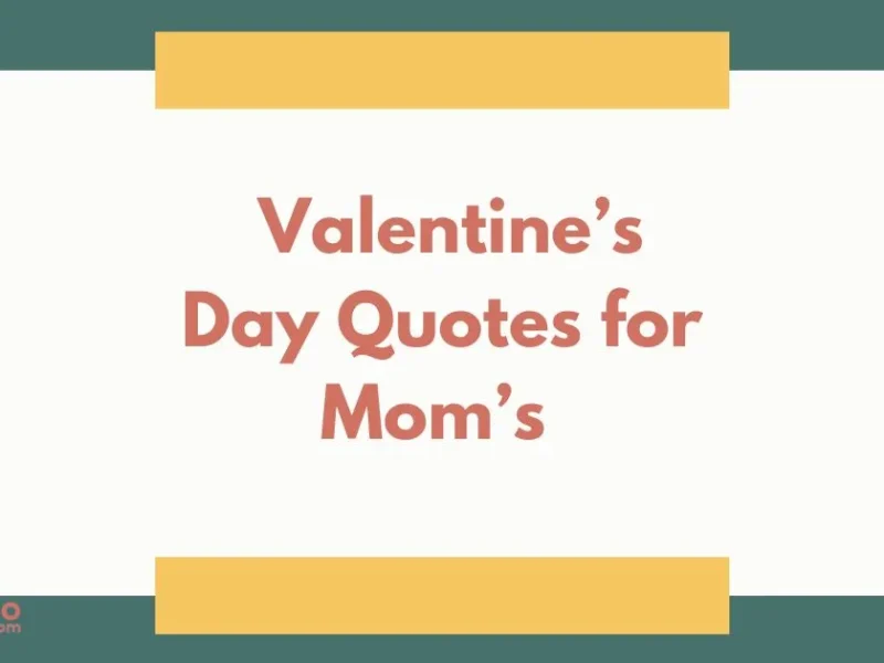 Valentines Day Quotes Moms