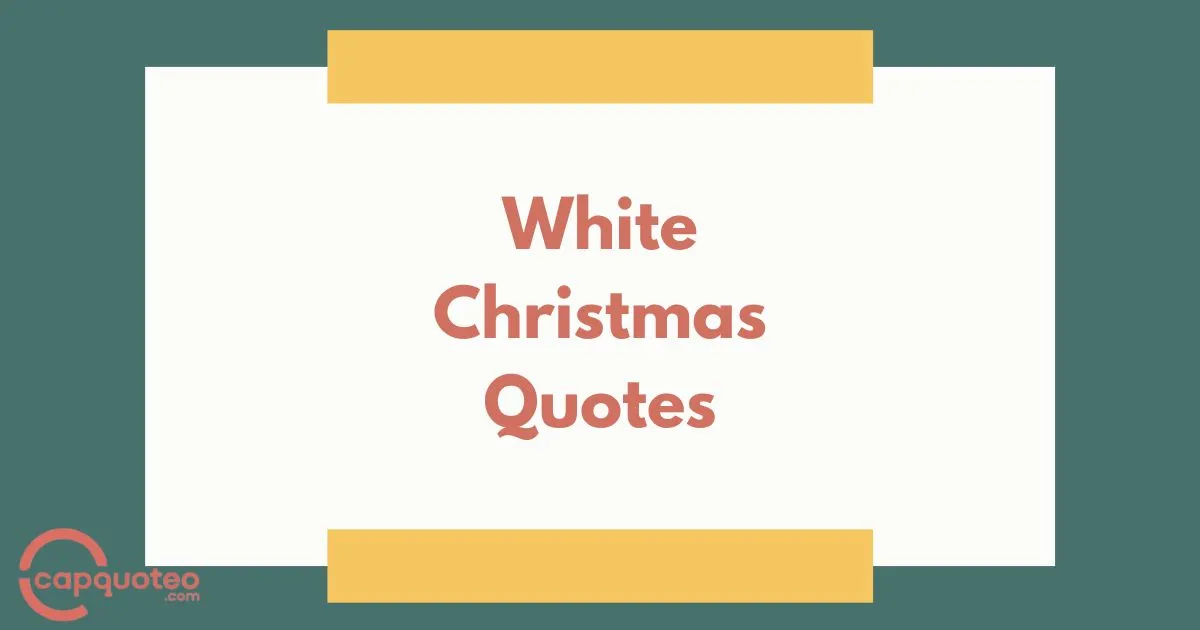 White Christmas Quotes